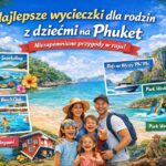 wycieczki dla rodzin z dziećmi na Phuket